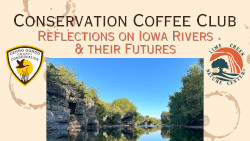 Conservation Coffee Club - Reflections on Iowa Rivers & Their Futures