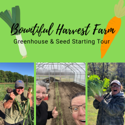 Bountiful Harvest Farm Greenhouse & Seed Starting Tour