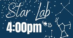 Star Lab 4:00pm