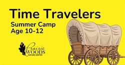 Time Travelers July 9 & 10 2026