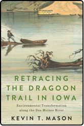 Brown Bag Bunch - Retracing the Dragoon Traill in Iowa & Environmental Transformation Along the DM R