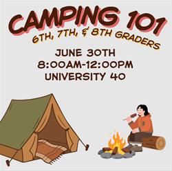 6th, 7th, & 8th Grade - Camping 101