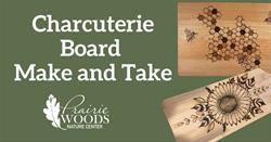 Charcuterie Board Make and Take 5:00pm