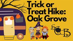 Trick or Treat Hike Oak Grove 2025