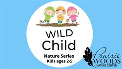 Wild Child Nature Series August 2025 AM
