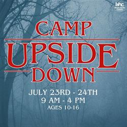 Camp Upside Down (Ages: 10-16)