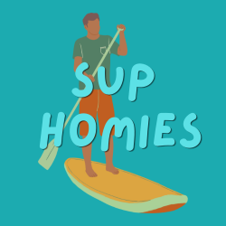 SUP Homies