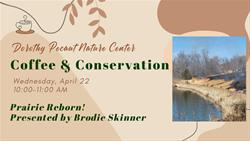 Coffee and Conservation: Prairie Reborn!