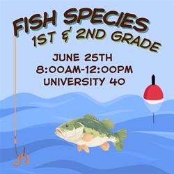 1st & 2nd Grade - Fishing & Fish Species