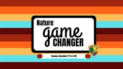 Nature Game Changer