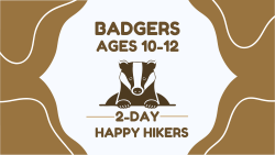 Summer Camp - Badgers (Age 10-12) July 7-8