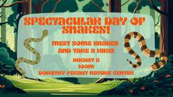Spectacular Day of Snakes