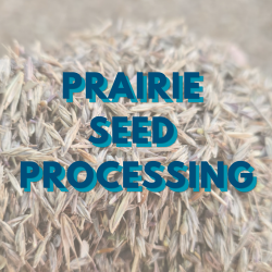 Prairie Seed Processing