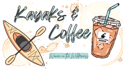 Women in the Wilderness: Kayaks & Coffee